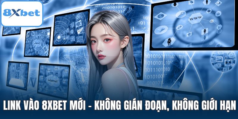 Link vào 8XBET
