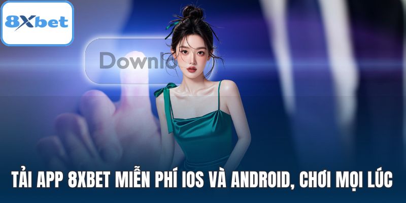 Tải app 8XBET