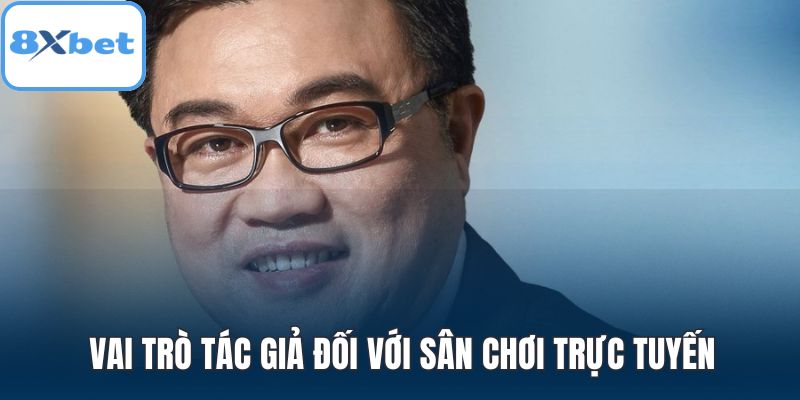 Vai trò tác giả đối với sân chơi trực tuyến